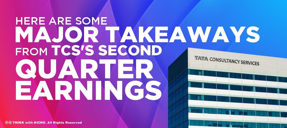here-are-some-major-takeaways-from-tcs-s-second-quarter-earnings